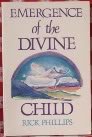 Emergence of the Divine Child - healing the emotional body