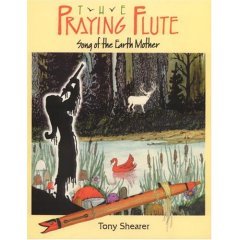 The Praying Flute: Song of the Earth Mother