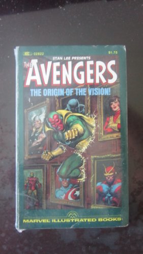 The Avengers - the Origin of the Vision! Marvel Illustrated Books