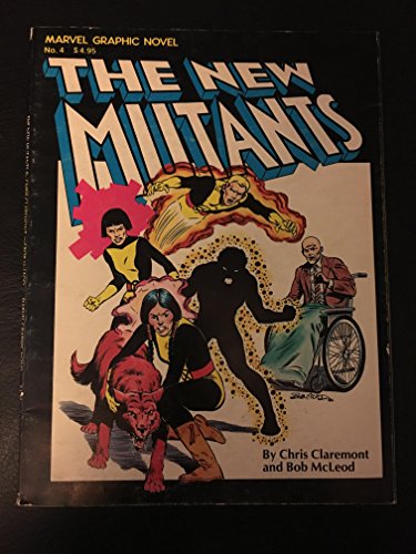 The New Mutants [Marvel Graphic Novel No. 4]