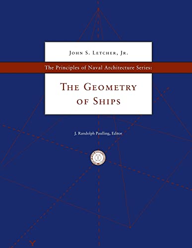 The Principles of Naval Architecture Series: The Geometry of Ships