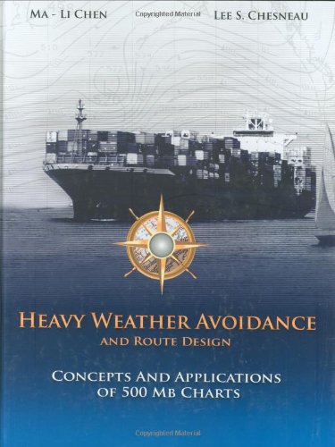 Heavy Weather Avoidance and Route Design: Concepts and Applications of 500 Mb Charts