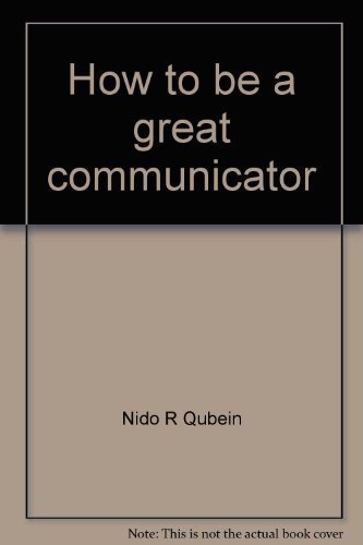 How to be a Great Communicator -