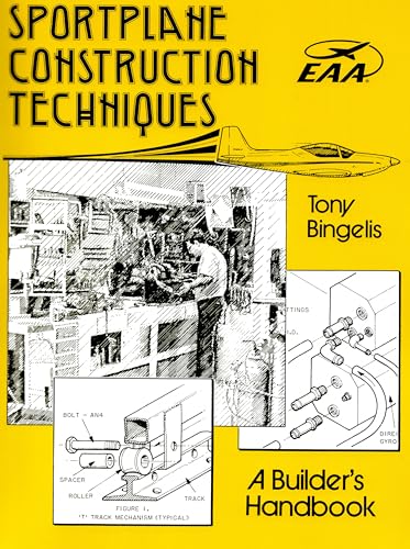 Sportplane Construction Techniques (Tony Bingelis Ser.))