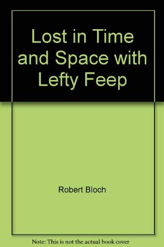 Lost in time and space with Lefty Feep