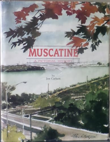 Muscatine: A Pictorial History