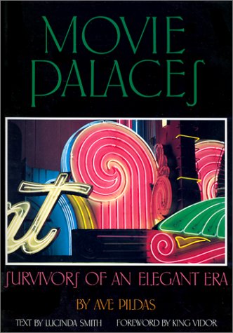 MOVIE PALACES. Text by Lucinda Smith. Foreword by King Vidor. (Architecture and Film, No. 1)
