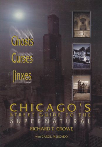 Chicago's Street Guide to the Supernatural: A Guide to Haunted and Legendary Places In and Near the Windy City
Chicago's Street Guide to the Supernatural: A Guide to Haunted and Legendary Places In and Near the Windy City