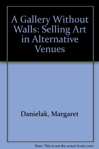 A Gallery Without Walls: Selling Art in Alternative Venues