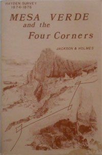 Mesa Verde and the Four Corners: Hayden Survey, 1874-1876