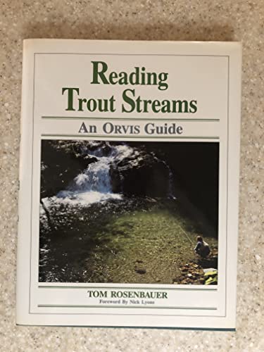 Reading Trout Streams: The Orvis Guide