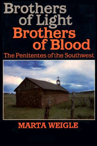 2 books : Brothers of Light, Brothers of Blood: The Penitentes of the Southwest + + The Penitente...