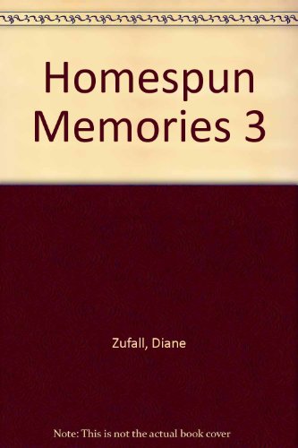 Homespun Memories Volume 3