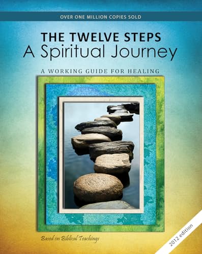 The Twelve Steps: A Spiritual Journey (Tools for Recovery)