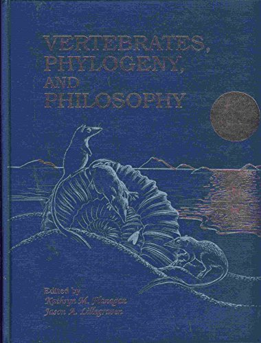 Vertebrates, Phylogeny, and Philosophy (Contributions to Geology, Special Paper, No 3)