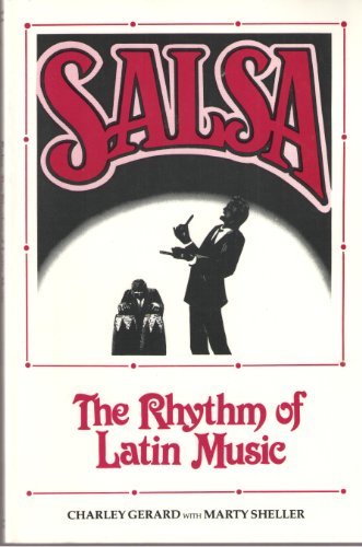 Salsa!: The Rhythm of Latin Music (Performance in World Music Series)