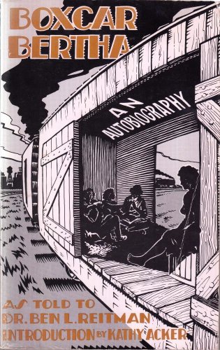 Boxcar Bertha: An Autobiography, As Told to Dr. Ben L. Reitman
