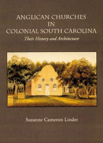 Anglican Churches in Colonial South Carolina