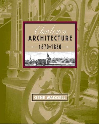 Charleston Architecture: 1670-1860 (2 Vols)