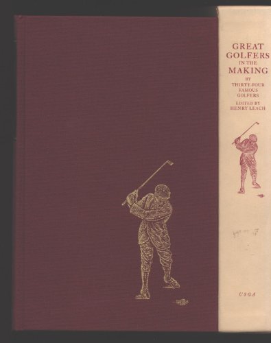 Great Golfers in The Making by Thirty-Four Famous Players - Limited Edition in SLIPCASE
