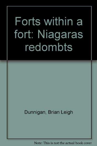 Forts within a fort: Niagara's redoubts