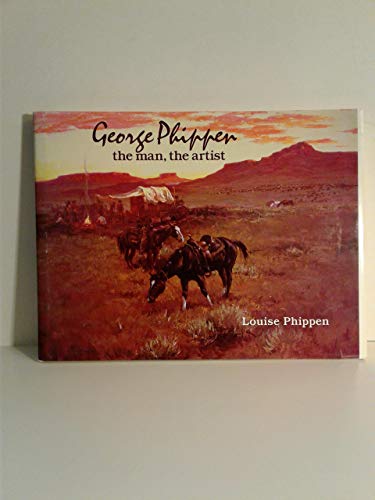 GEORGE PHIPPEN: the Man, the Artist (Signed)