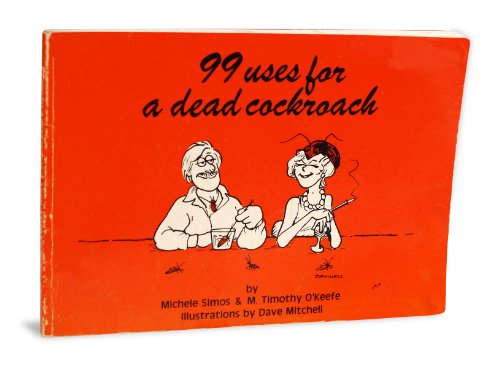 99 Uses for a Dead Cockroach (Michigan Heritage Series)