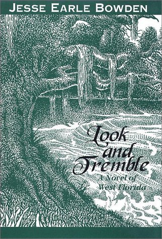 Look and Tremble: A Novel of West Florida