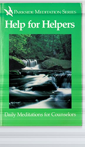 Help for Helpers: Daily Meditations for Counselors
