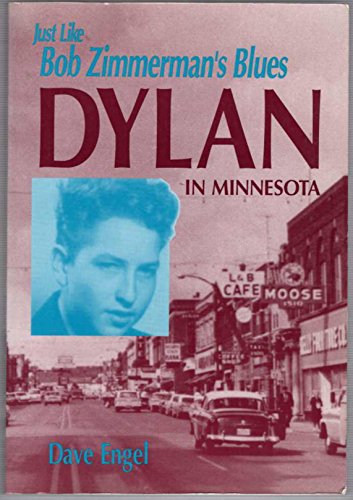 Just Like Bob Zimmerman's Blues: Dylan in Minnesota