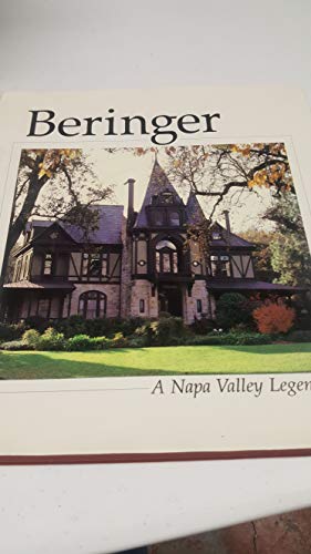 Beringer: A Napa Valley Legend