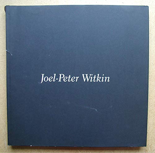 Joel-Peter Witkin: Photographs