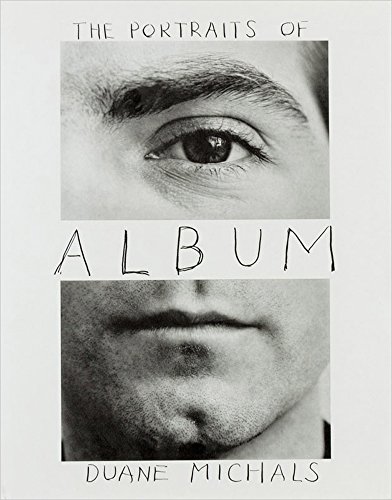 Album 1958-1988: The Portraits of Duane Michals