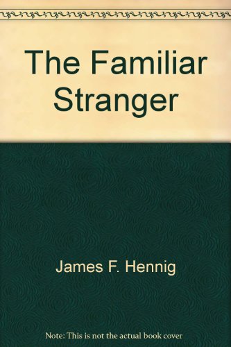 The Familiar Stranger