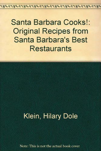 Santa Barbara Cooks! Original Recipes from Santa Barbara's Best Restaurants
Santa Barbara Cooks! Original Recipes from Santa Barbara's Best Restaurants