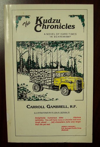 The Kudzu Chronicles: A Novel of Hard Times in Bear Swamp