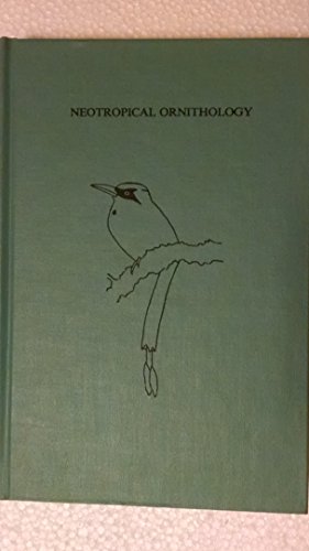 Neotropical Ornithology (Orthinological Monographs)