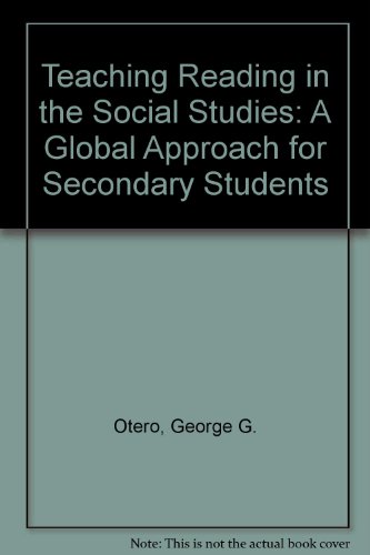 Teaching Reading in the Social Studies: A Global Approach: Skill Series, Volume 1