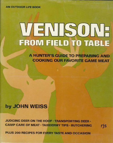 Venison: From Field to Table
