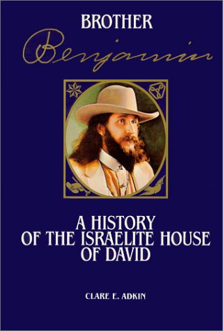 Brother Benjamin: A History of the Israelite House of David