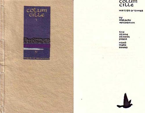 Colum Cille: His Life & Times