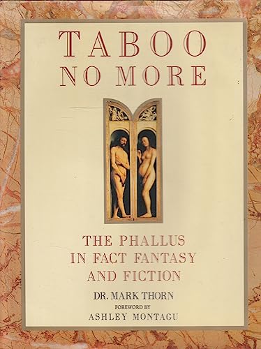 Taboo No More: The Phallus in Fact, Fiction and Fantasy