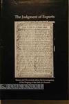 The Judgement of Experts: Essays and Documents About the Investigation of the Forging of the Oath...