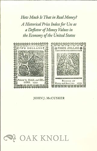 How Much Is That in Real Money : A Historical Price Index