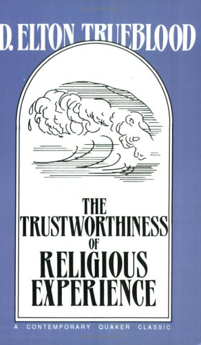 The Trustworthiness of Religious Experience (Swarthmore Lecture)