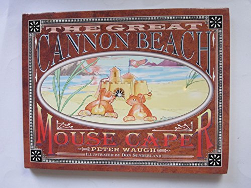 The Great Cannon Beach Mouse Caper (Signed)