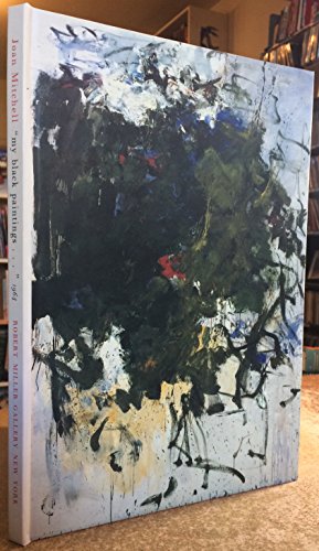 Joan Mitchell: My Black Paintings 1964