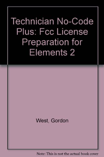 Technician No-Code Plus: Fcc License Preparation for Elements 2