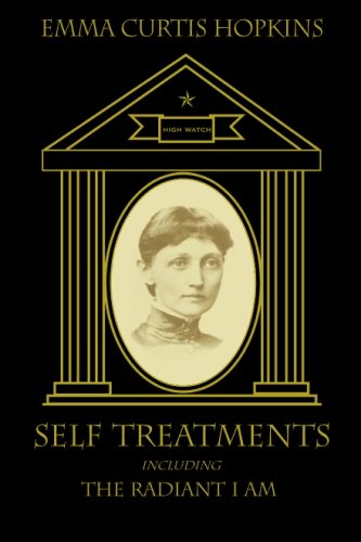 Self Treatments including The Radiant I Am (Volume 1)