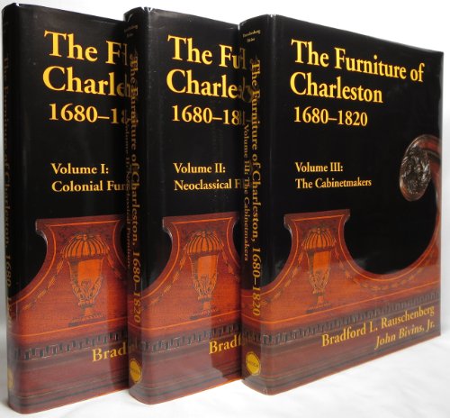 The Furniture of Charleston, 1680-1820 (The Frank L. Horton Series). [Three Volume Set]